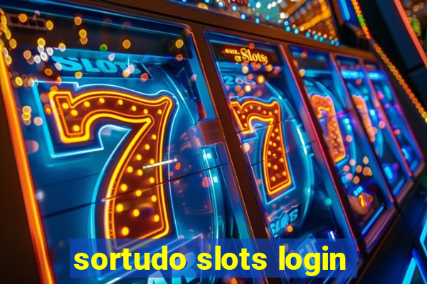 sortudo slots login